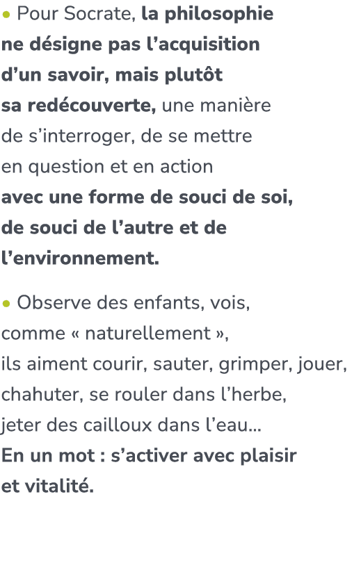 • Pour Socrate, la philosophie ne d signe pas l’acquisition d’un savoir, mais plut t sa red couverte, une mani re de ...