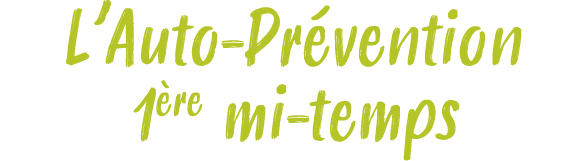 L’Auto Pr vention 1 re mi temps