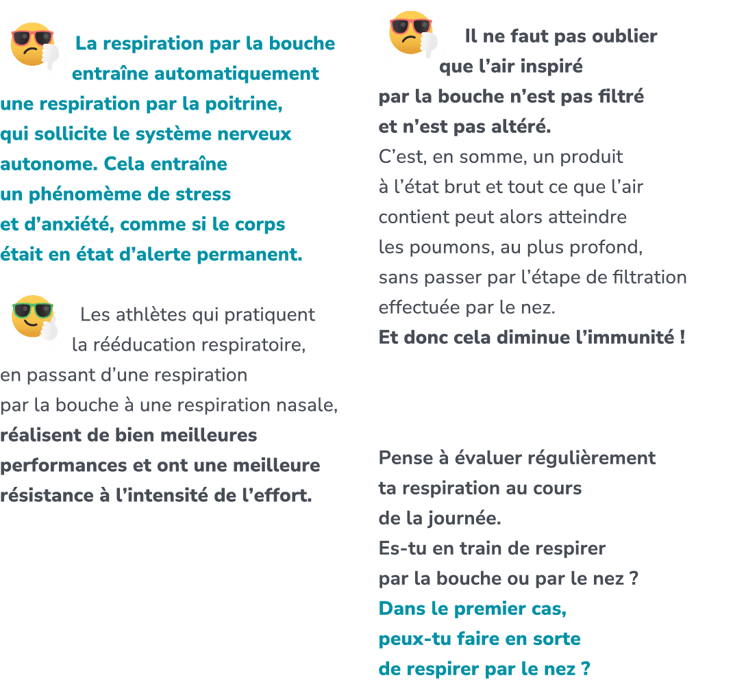  ￼ La respiration par la bouche entra ne automatiquement une respiration par la poitrine, qui sollicite le syst me ne...