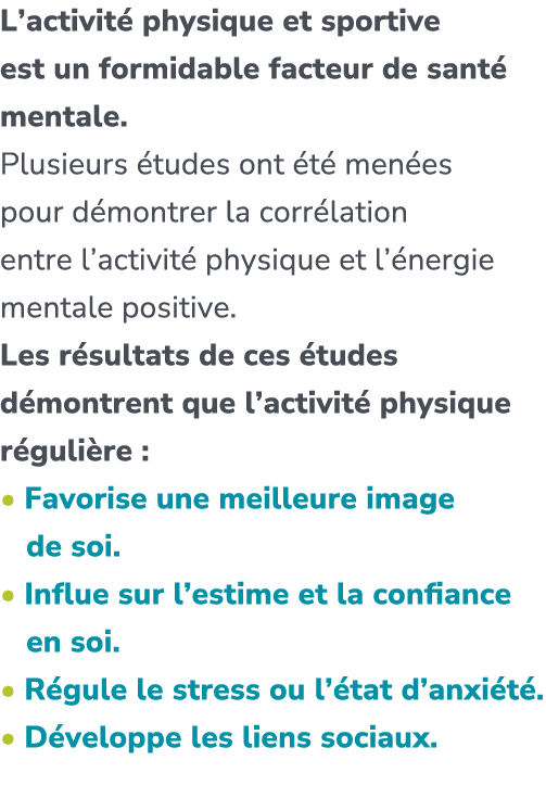 L’activit physique et sportive est un formidable facteur de sant  mentale. Plusieurs  tudes ont  t  men es pour d mo...
