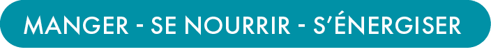 Manger Se nourrir S’ nergise