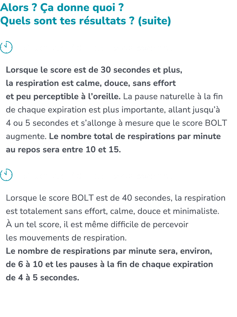 Alors ? a donne quoi ? Quels sont tes r sultats ? (suite) ￼ Si ton test BOLT est de 30 secondes Lorsque le score est...