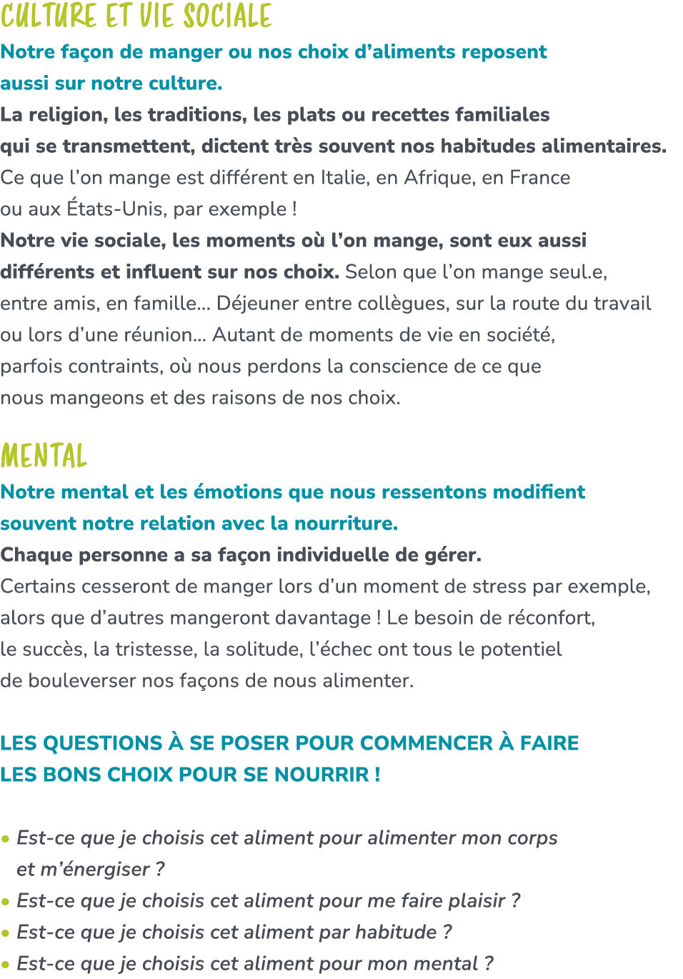 Culture et Vie Sociale Notre fa on de manger ou nos choix d’aliments reposent aussi sur notre culture. La religion, l...