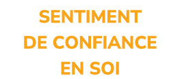Sentiment de coNFIANCE EN SOI