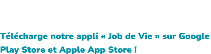 Tu veux d couvrir d’autres Caring Routines ? T l charge notre appli « Job de Vie » sur Google Play Store et Apple App...