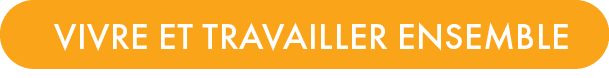 Vivre et travailler ensembl