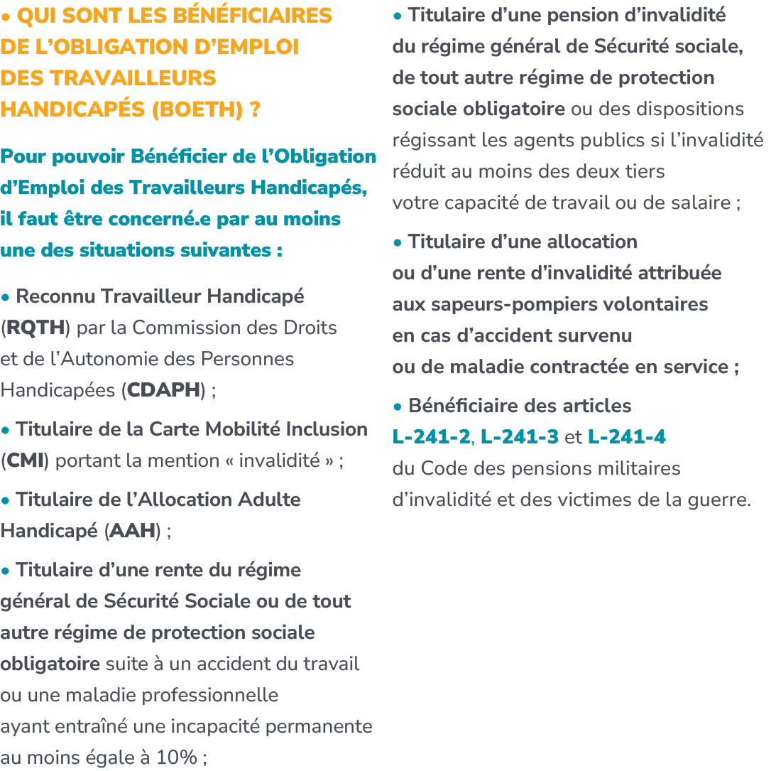 • Qui sont les b n ficiaires de l’obligation d’emploi des travailleurs handicap s (BOETH) ? Pour pouvoir B n ficier d...
