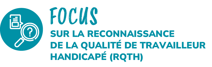 FOCUS,sur la reconnaissance de la qualit de travailleur handicap  (RQTH