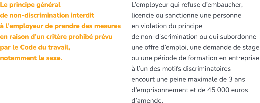 Le principe g n ral de non discrimination interdit  l’employeur de prendre des mesures en raison d’un crit re prohib...