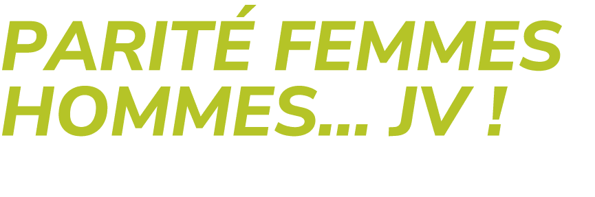 PARIT FEMMES HOMMES... JV !