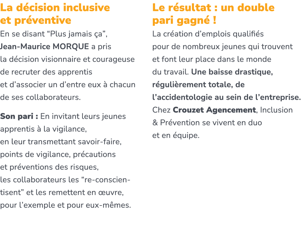 La d cision inclusive et pr ventive En se disant “Plus jamais a”, Jean Maurice Morque a pris la d cision visionnaire...
