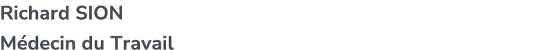 Richard SION M decin du Travail