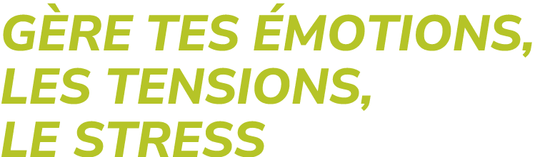 G re tes motions, les tensions, le stress