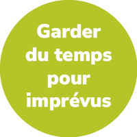 Garder du temps pour impr vu