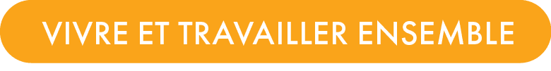 VIVRE ET TRAVAILLER ENSEMBL