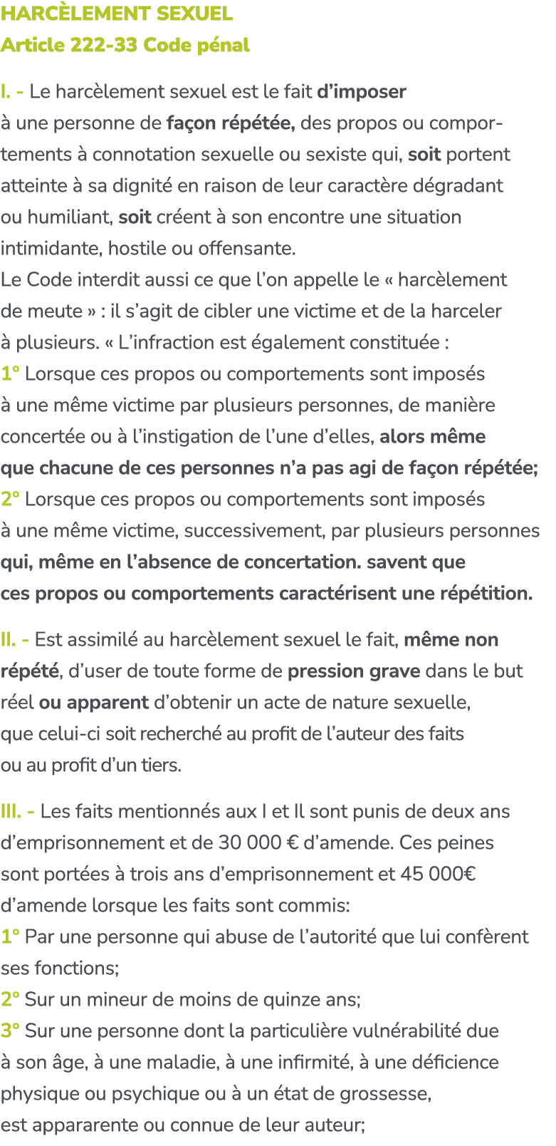 HARC LEMENT SEXUEL Article 222 33 Code p nal I. Le harc lement sexuel est le fait d’imposer  une personne de fa on r...
