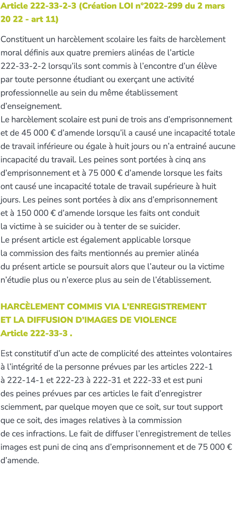 Article 222 33 2 3 (Cr ation LOI n°2022 299 du 2 mars 20 22 art 11) Constituent un harc lement scolaire les faits de ...