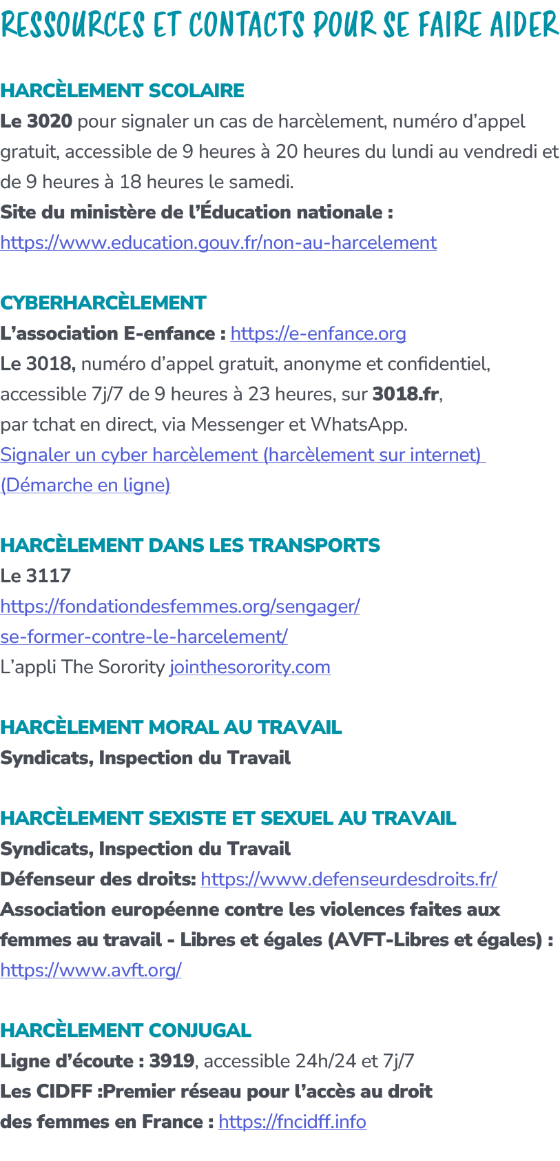 Ressources et contacts pour se faire aider Harc lement scolaire Le 3020 pour signaler un cas de harc lement, num ro d...