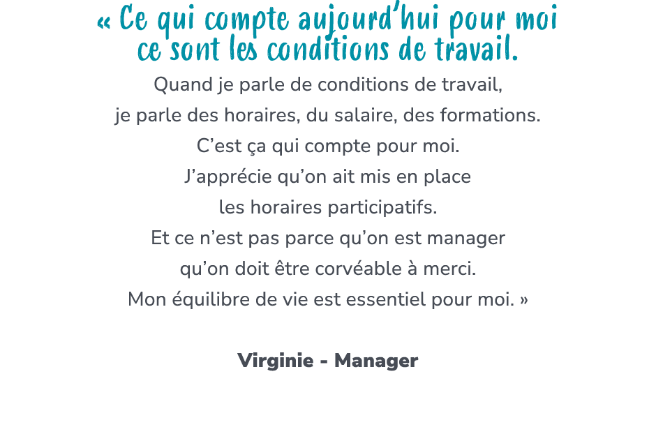 « Ce qui compte aujourd’hui pour moi ce sont les conditions de travail. Quand je parle de conditions de travail, je p...