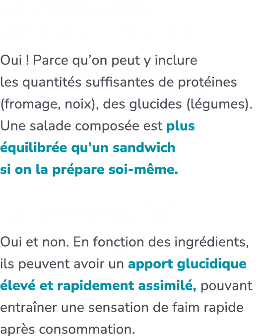 Une salade compos e, c’est parfaitement quilibr . Oui ! Parce qu’on peut y inclure les quantit s suffisantes de prot...