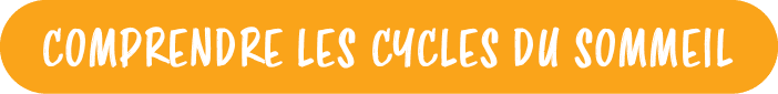 COMPRENDRE LES CYCLES DU SOMMEI