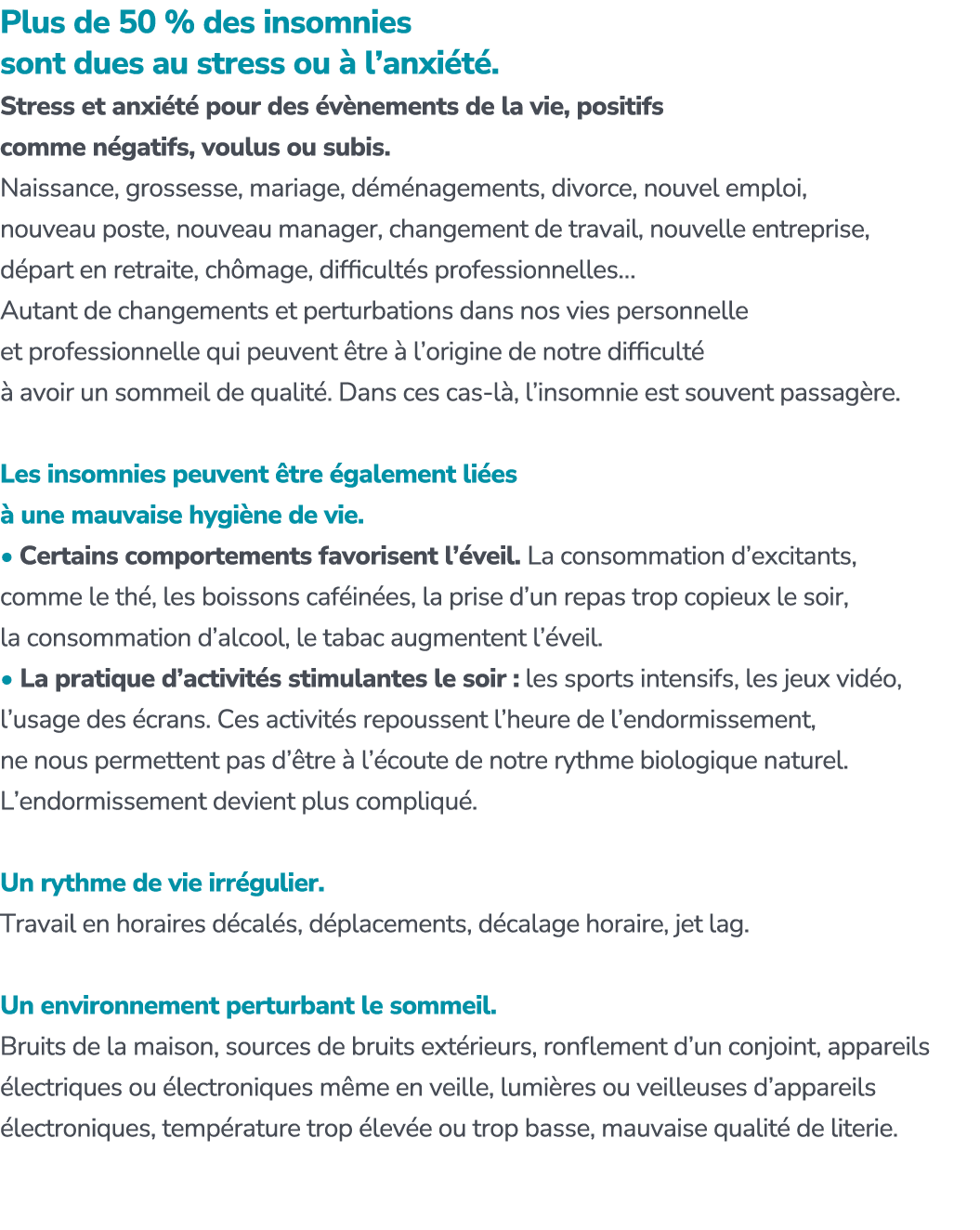 Plus de 50 % des insomnies sont dues au stress ou  l’anxi t . Stress et anxi t  pour des  v nements de la vie, posit...