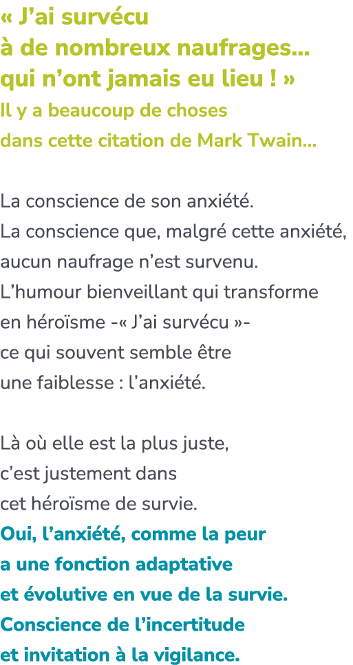 « J’ai surv cu  de nombreux naufrages… qui n’ont jamais eu lieu ! » Il y a beaucoup de choses dans cette citation de...