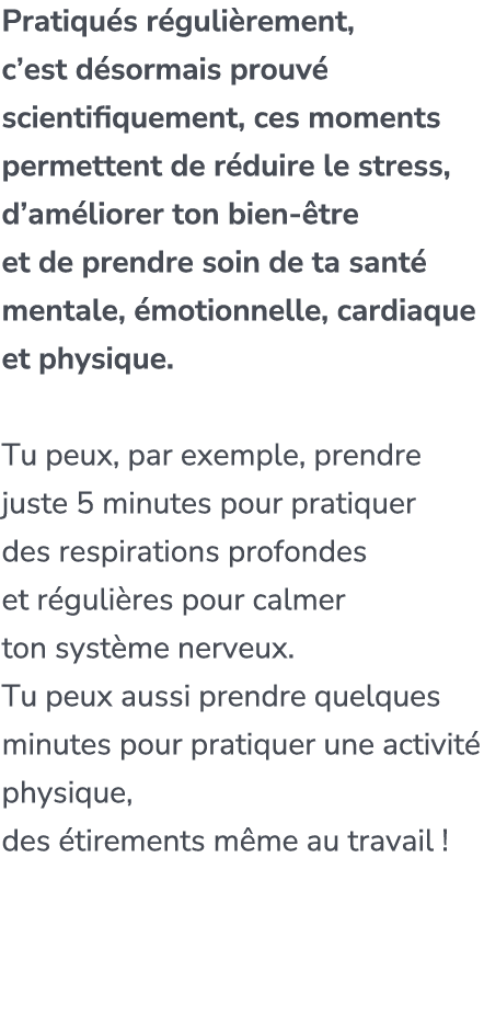 Pratiqu s r guli rement, c’est d sormais prouv scientifiquement, ces moments permettent de r duire le stress, d’am l...