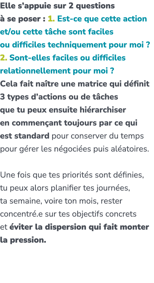 Elle s’appuie sur 2 questions  se poser : 1. Est ce que cette action et/ou cette t che sont faciles ou difficiles te...