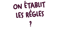 On tablit les r gles ?