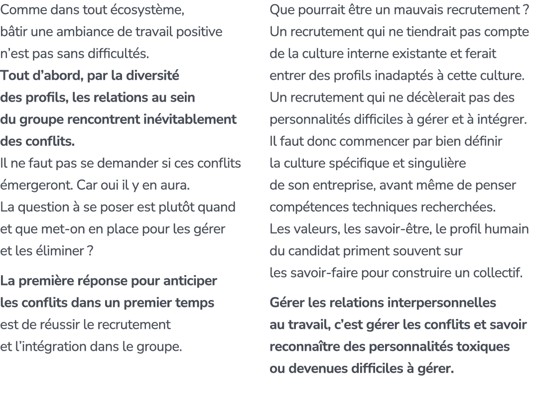 Comme dans tout cosyst me, b tir une ambiance de travail positive n’est pas sans difficult s. Tout d’abord, par la d...