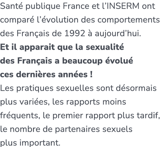 Sant publique France et l’INSERM ont compar  l’ volution des comportements des Fran ais de 1992   aujourd’hui. Et il...