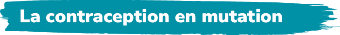 La contraception en mutatio