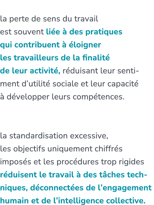 Les causes de la perte de sens : la perte de sens du travail est souvent li e  des pratiques qui contribuent    loig...