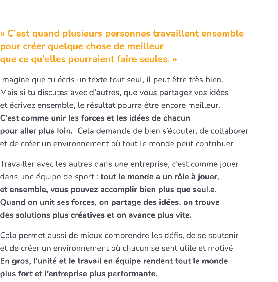 Qu’est ce que l’intel ligence col lective ? « C’est quand plusieurs personnes travaillent ensemble pour cr er quelque...