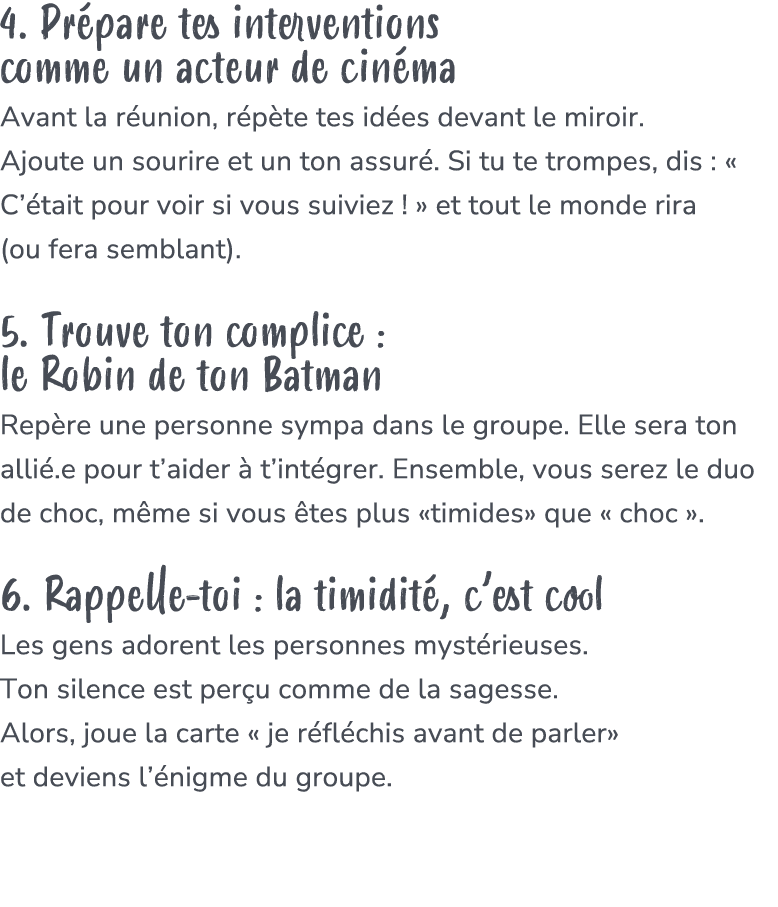 4. Pr pare tes interventions comme un acteur de cin ma Avant la r union, r p te tes id es devant le miroir. Ajoute un...