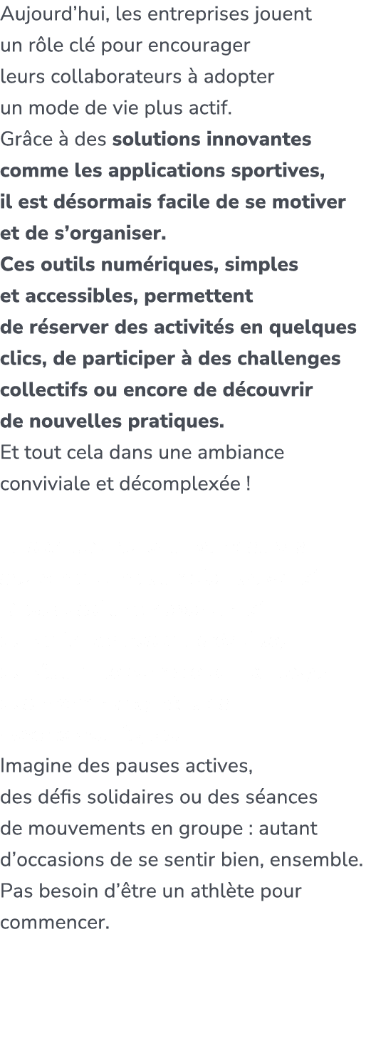 Aujourd’hui, les entreprises jouent un r le cl pour encourager leurs collaborateurs   adopter un mode de vie plus ac...