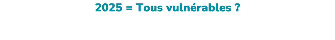 2025 = Tous vuln rables ? Analyse du Barom tre des Territoires 2025 et de l’enqu te de l’IPSOS : crises, ins curit  ...