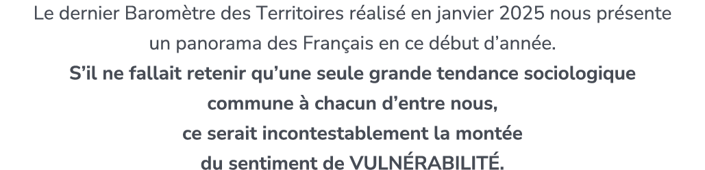 Le dernier Barom tre des Territoires r alis en janvier 2025 nous pr sente un panorama des Fran ais en ce d but d’ann...