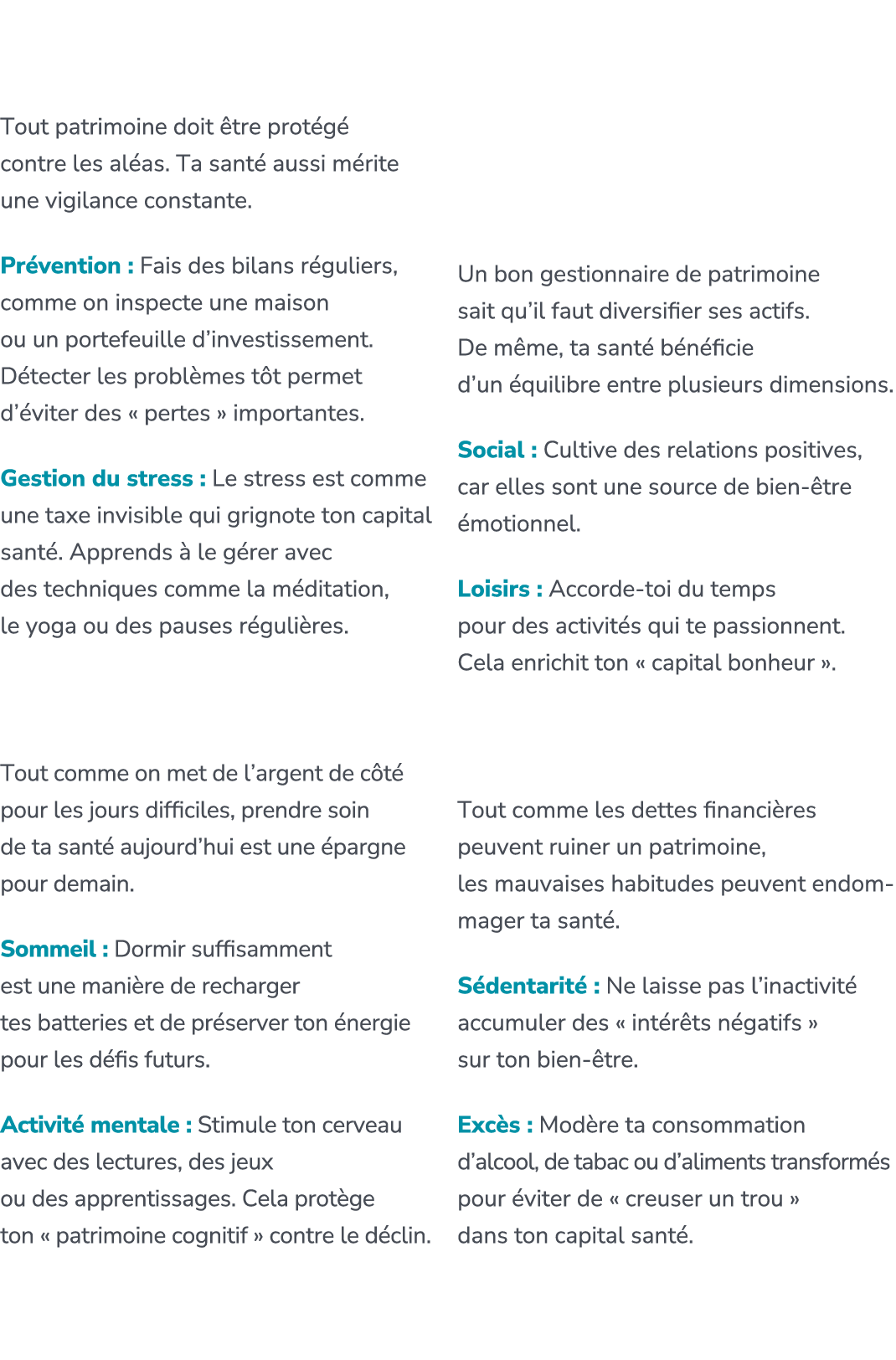 2. Prot ge ton patrimoine contre les risques Tout patrimoine doit tre prot g  contre les al as. Ta sant  aussi m rit...