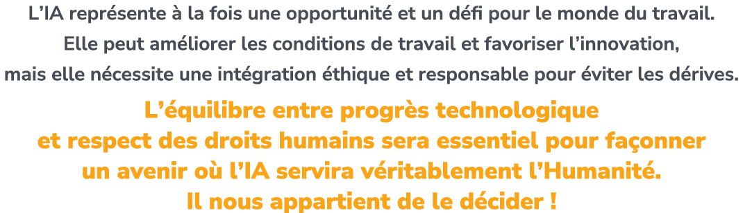 L’IA repr sente  la fois une opportunit  et un d fi pour le monde du travail. ​ Elle peut am liorer les conditions d...