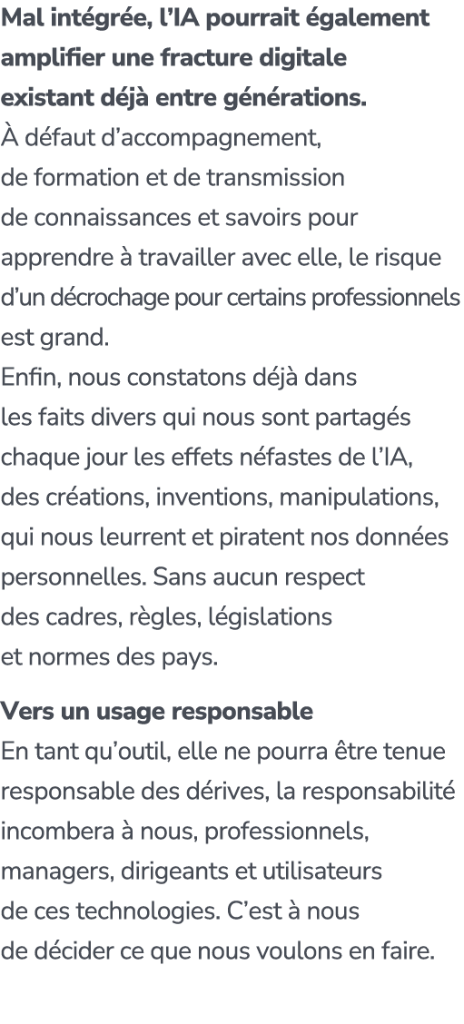 Mal int gr e, l’IA pourrait galement amplifier une fracture digitale existant d j  entre g n rations.   d faut d’acc...