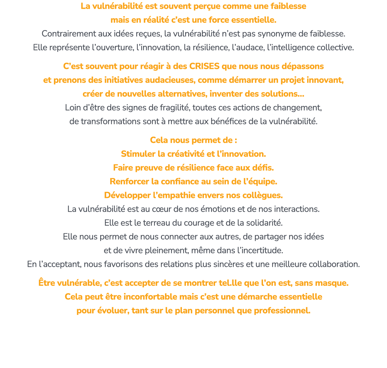 La vuln rabilit est souvent per ue comme une faiblesse mais en r alit  c’est une force essentielle. ​ Contrairement ...